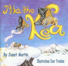 Mia The Kea - Janet Martin