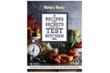 Recipes & Secrets From Our Test Kitchen - The Australian WomenÕs Weekly