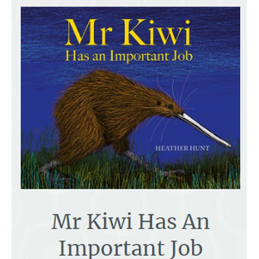 Mr Kiwi Has An Important Job By Heather Hunt - Bateman Books