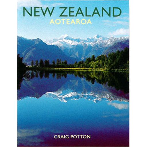 New Zealand: Aotearoa By Craig Potton - Bateman Books