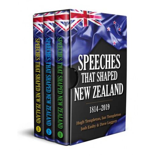 Speeches That Shaped New Zealand By Hugh Templeton, Ian Templeton & Josh Easby
